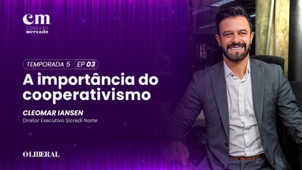 A importância do cooperativismo | Conexão Mercado Ep. 3 - 5ª Temporada