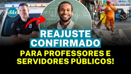 SALÁRIO DE PROFESSORES E SERVIDORES PÚBLICOS REAJUSTADO: VEJA O NOVO VALOR EM 2025!