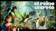 El Reino Secreto  -- Cine Infantil En HD Latino