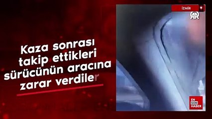 İzmir'de kaza sonrası takip ettikleri sürücünün aracına zarar veren 2 şüpheli tutuklandı