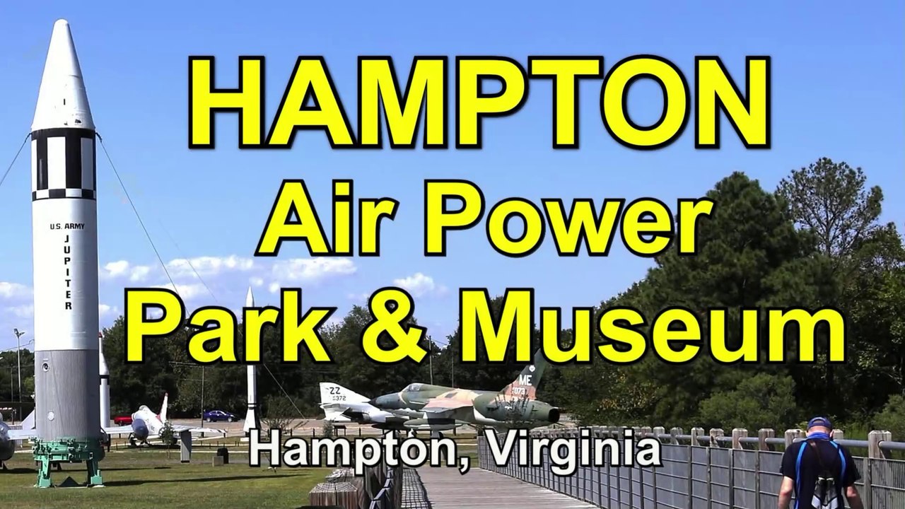 Discover The Aerospace Wonders At Hampton Air Power Park And Museum In Virginia!