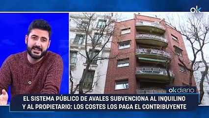 El sistema público de avales subvenciona al inquilino y al propietario: los costes los paga el contribuyente
