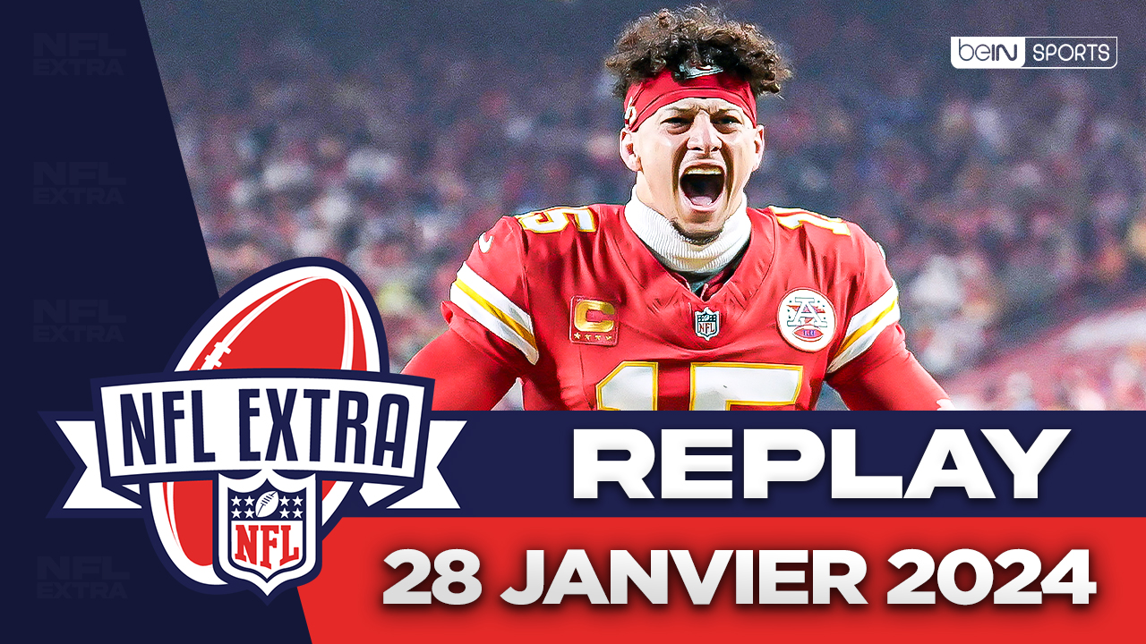 Replay : NFL Extra spécial finales de Conférences (28/01)