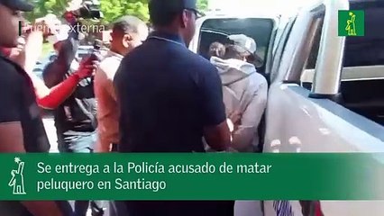 Se entrega a la Policía acusado de matar peluquero en Santiago