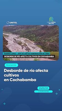 Desborde de río afecta cultivos en Cochabamba