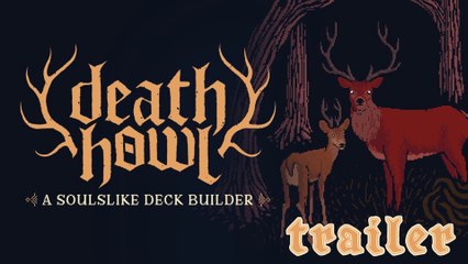 🦌 DEATH HOWL 💔 Journey the sorrowful spirit world in a soulslike deck builder