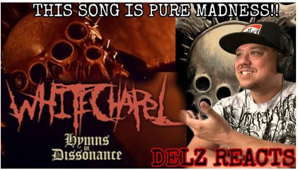 Whitechapel-Hymns In Dissonance Reaction #whitechapel #deathcore