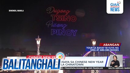 MPD - 500,000 ang nakisaya sa Chinese New Year Countdown sa Manila Chinatown | Balitanghali