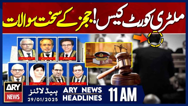 Military Court Case Hearing || ARY News 11 AM Headlines || 29th JAN 2025