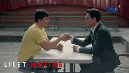 Lilet Matias, Attorney-At-Law: Renan calls for an old friend’s help! (Episode 249)