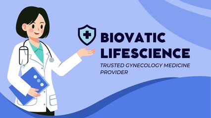 Biovatic LifeScience - Trusted Gynecology Medicine Provider