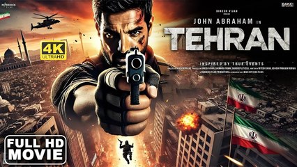 Tehran (2025) | John Abraham’s Thrilling New Bollywood Action Film 🚨