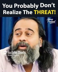 The Hidden THREAT! || Acharya Prashant