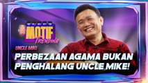 Uncle Mike Ikhlas Galas Tanggungjawab Jaga Anak Angkat! | Motif Trending