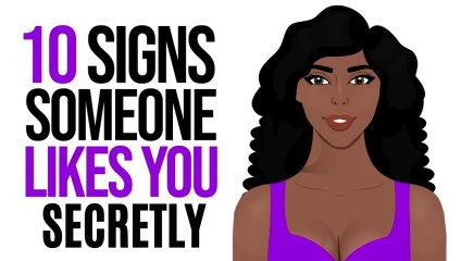 10 Signs Someone Likes You