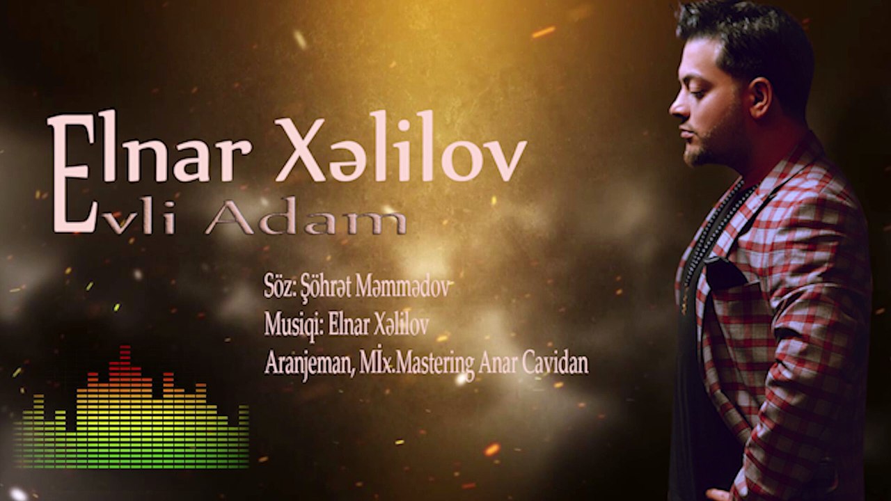 Elnar Xelilov   Evli Adam Official Music 2020