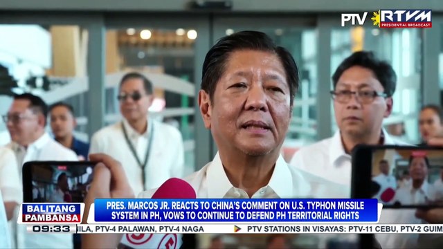 PBBM reacts to China’s comment on U.S. Typhon missile system in PH, vows to continue to defend PH territorial rights