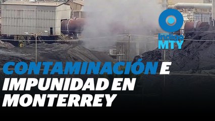 Estas son las empresas que contaminan Monterrey | Reporte Indigo