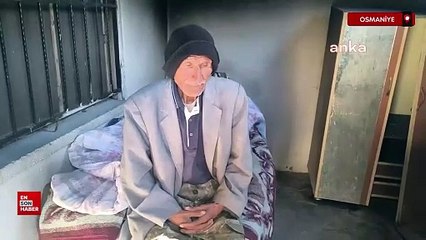 Osmaniye'de yalnız yaşayan yaşlı adamın durumu görenleri duygulandırdı