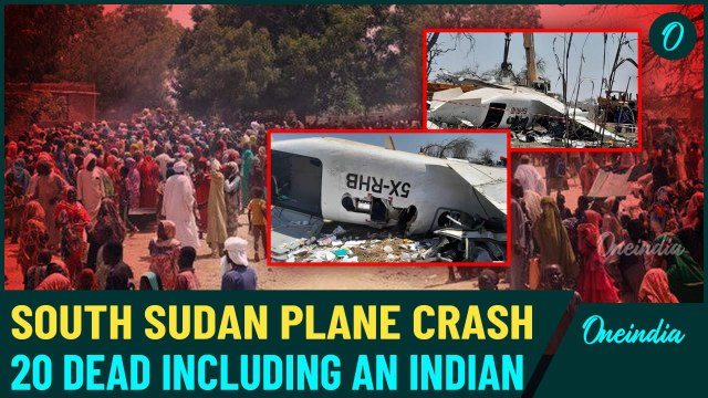 BREAKING: Deadly Plane Crash in South Sudan - Indian & Chinese Nationals Among Killed, One Critical