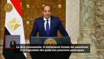 Al Sisi: sfollamento palestinesi da Gaza 