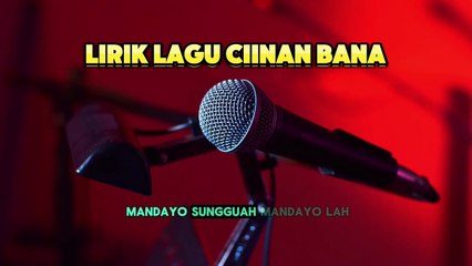 LIRIK LAGU CIINAN BANA VIRAL DI TIKTOK