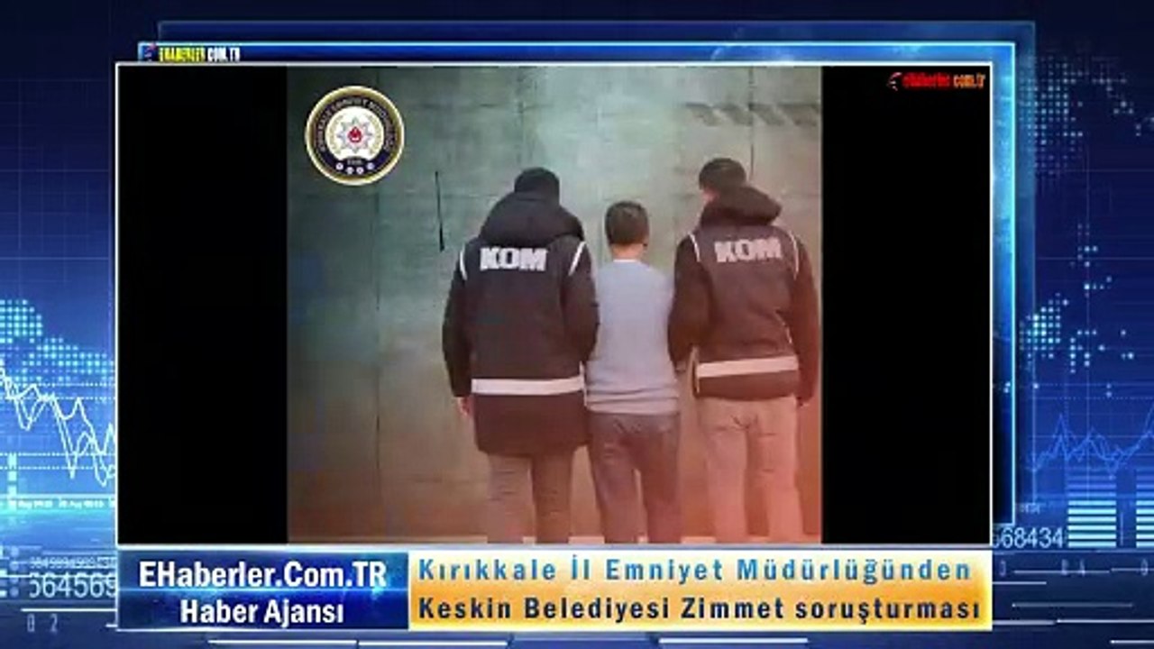 Kırıkkale İl Emniyet Müdürlüğünden Keskin Belediyesi Zimmet soruşturması