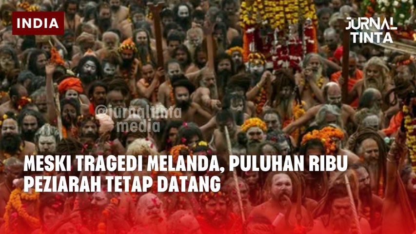 Tragedi Festival Maha Kumbh India Menelan Lebih dari 30 Korban Jiwa dan Banyak yang Luka-luka