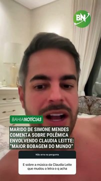 Marido de Simone Mendes comenta sobre polêmica envolvendo Claudia Leitte: “Maior bobagem do mundo”