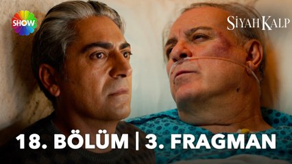 Siyah Kalp 18. Bölüm 3. Fragman | "Bünyamin benim oğlum..."