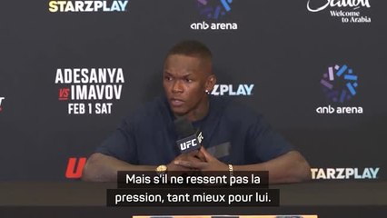 UFC 250 - Adesanya : “C'est à Imavov de me montrer quelque chose que je n'ai pas encore vu”
