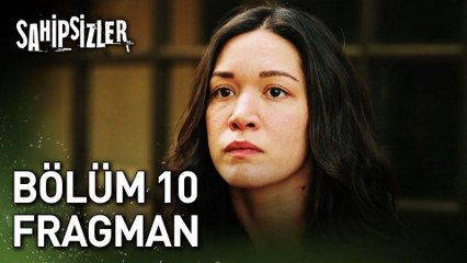 Sahipsizler 10.Bölüm Fragman VCRH STCRH