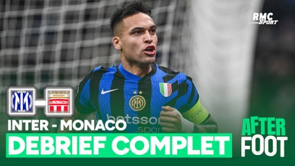 Inter 3-0 Monaco : Le débrief complet de l'After Foot