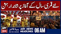 Grand celebration at the beginning of the new lunar year | ARY News 6 AM Headlines | 30th JAN 2025