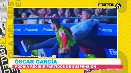 Óscar García podría recibir partidos de suspensión