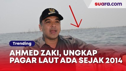 Sosok Ahmed Zaki Iskandar, Ungkap Keberadaan Pagar Laut Sudah Ada Sejak 2014