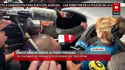 Juez sentencia a 17 años de cárcel a ‘Fofo’ Márquez por intento de feminicidio