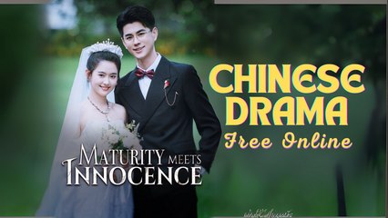 Maturity Meets Innocense Chinese drama ❤️ Goodshort