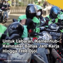 Untuk Lebaran, Kemenhub-Kemnaker Bahas Jam Kerja Hingga THR Ojol