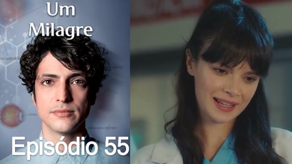 Um Milagre Episódio 55 (Dublagem em Português)
