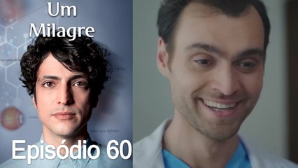 Um Milagre Episódio 60 (Dublagem em Português)