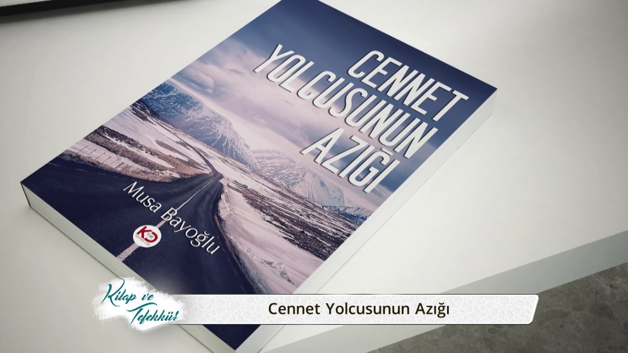 "Cennet Yolcusunun Azığı" ➡️ Kitap ve Tefekkür