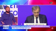 Bernard Arnault pousse un coup de gueule contre les impôts en France !