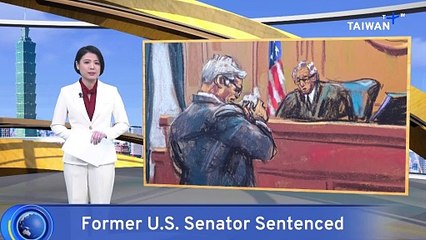 Pro-Taiwan Former U.S. Senator Sentenced to 11 Years for Taking Bribes