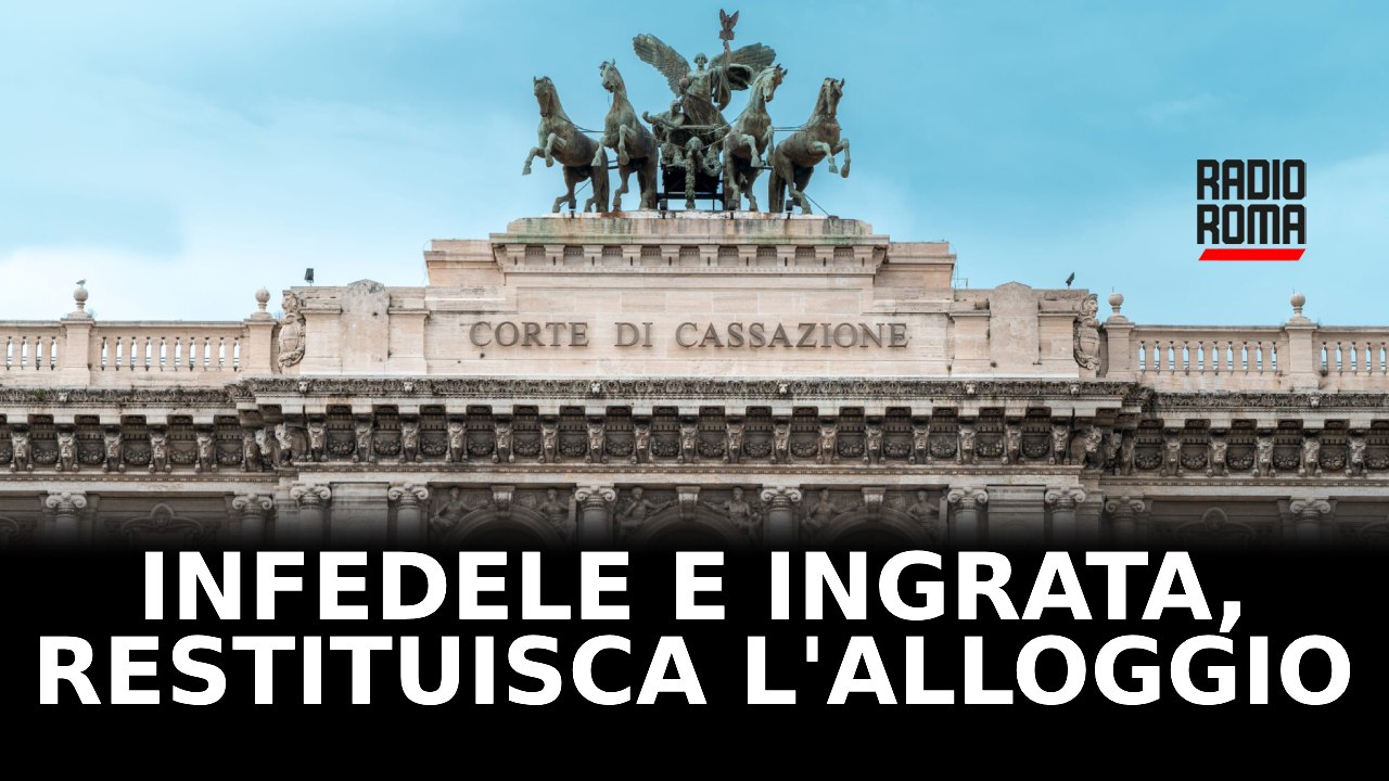 Infedele e ingrata, restituisca l'alloggio