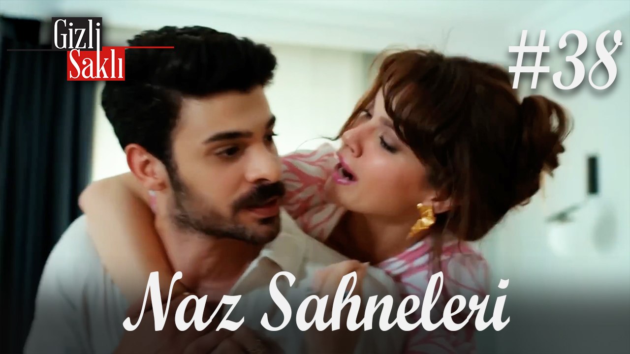 Baştan Sona Naz #38 - Gizli Saklı