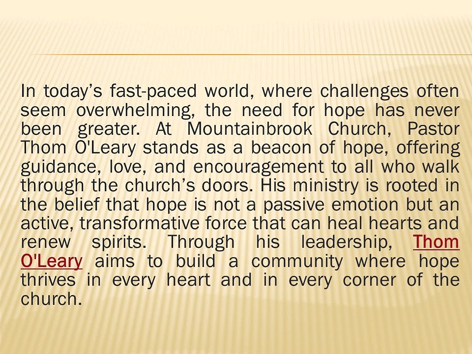 Pastor Thom O'Leary Mountainbrook Church: Cultivating a Spirit of Hope