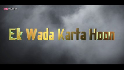 Ek Wada Karta Hoon Tera Saath Na Chhodunga | New Hindi Song  Romantic Song  Love Song  New Song 2025