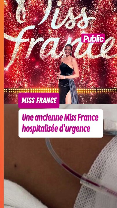 Chloé Mortaud (Miss France 2009) hospitalisée d'urgence