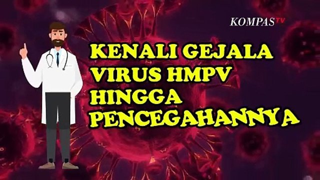Ramai soal Virus HMPV, Begini Gejala hingga Pencegahannya - INFOGRAFIS